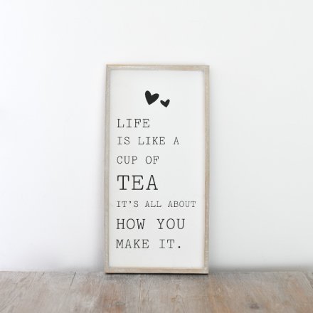 LIFE IS LIKE A CUP OF TEA