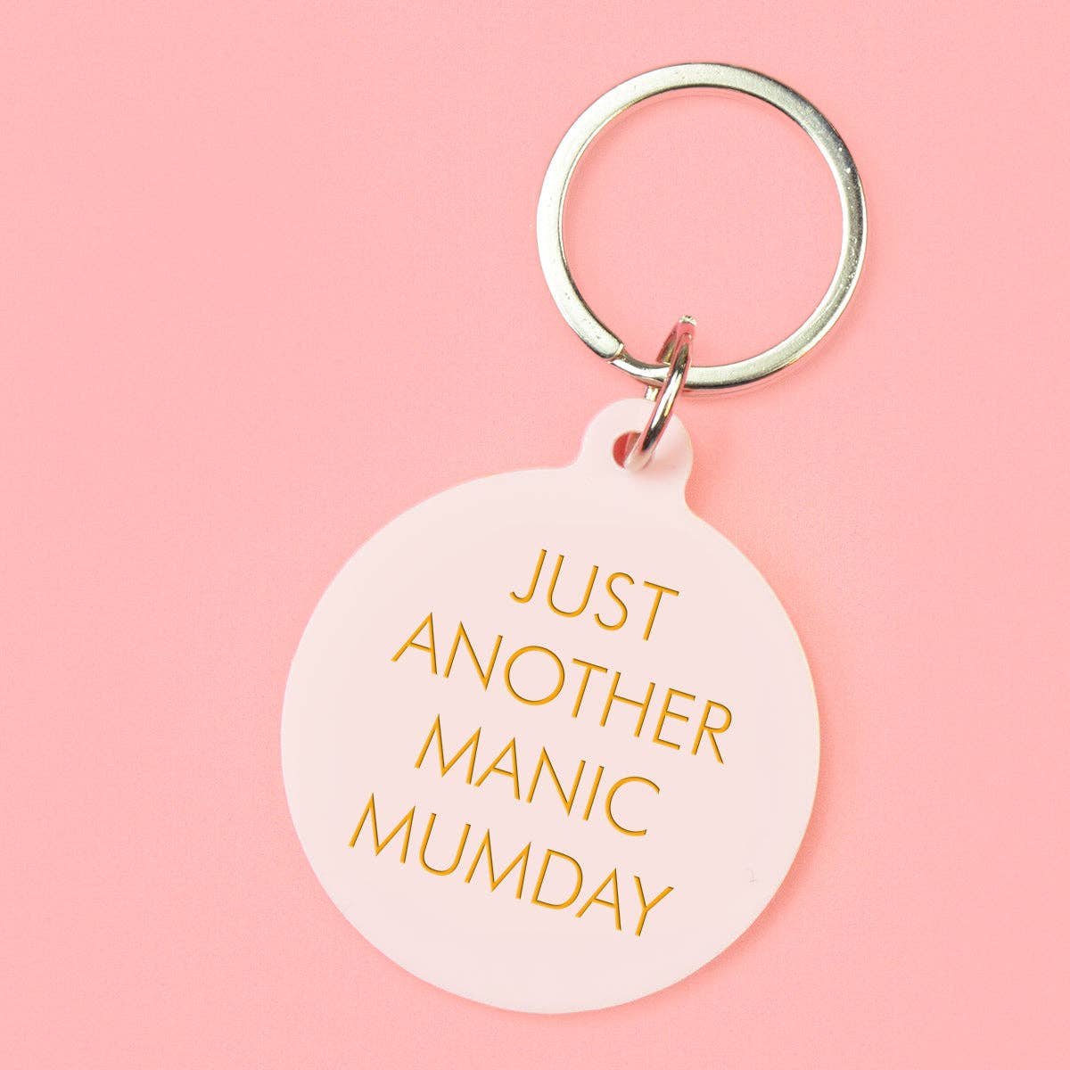 "Just Another Manic Mumday " key ring