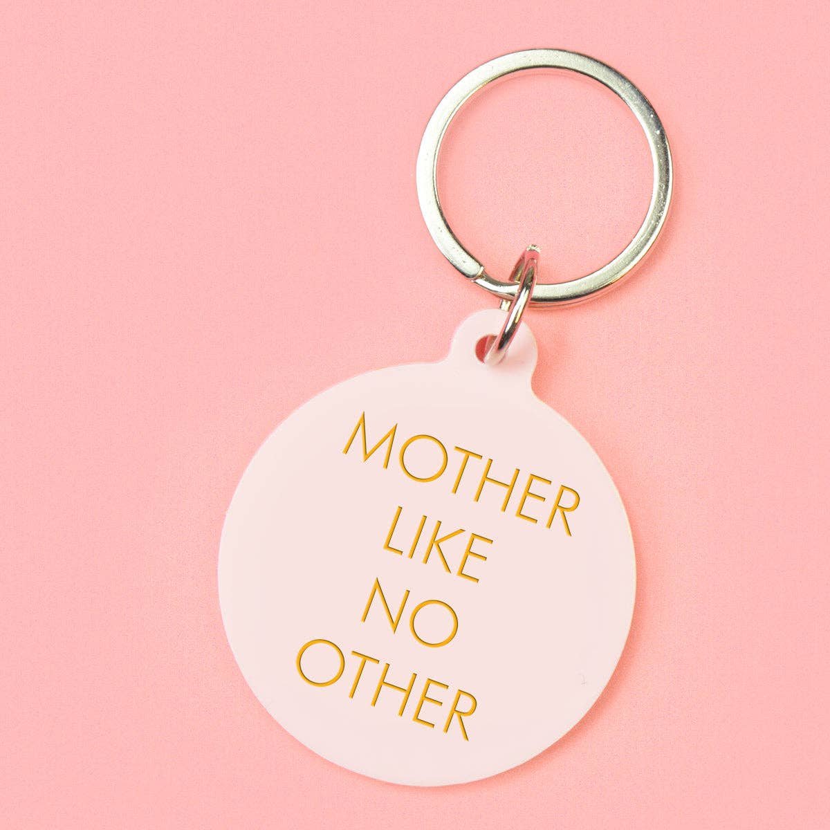 "Mother Like No Other " key ring